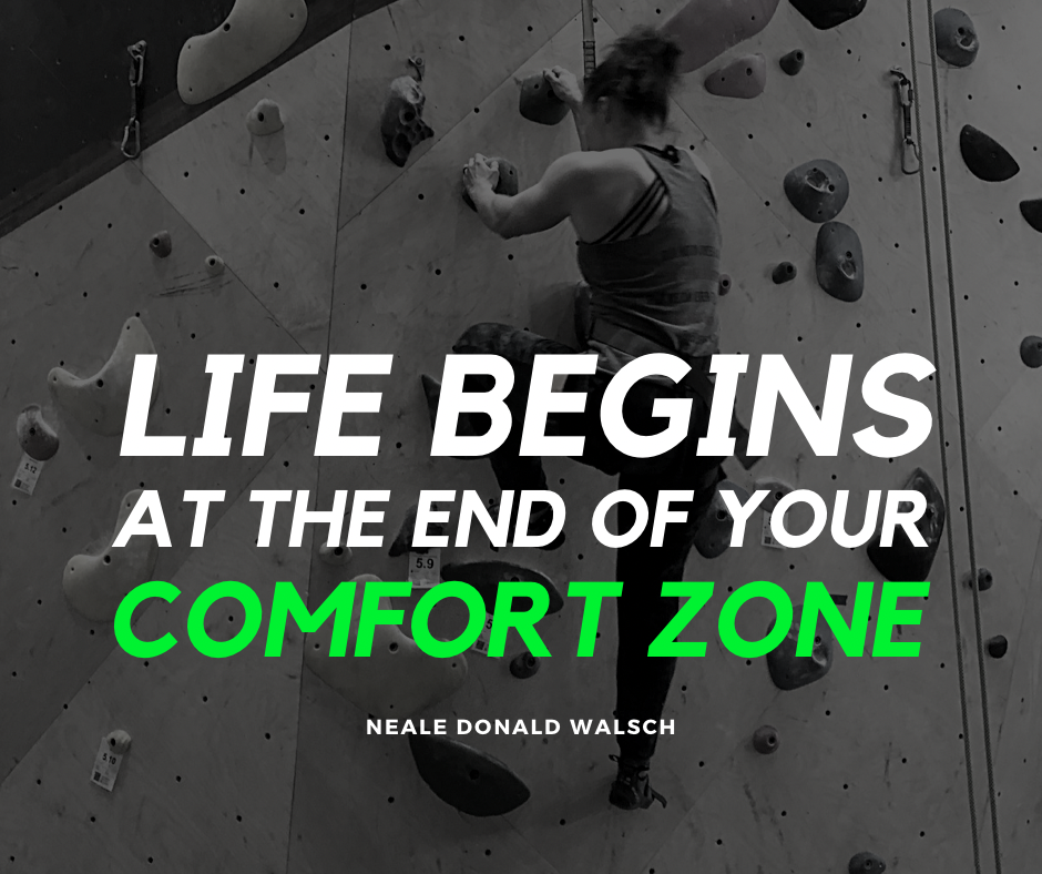 Get Out of Your Comfort Zone