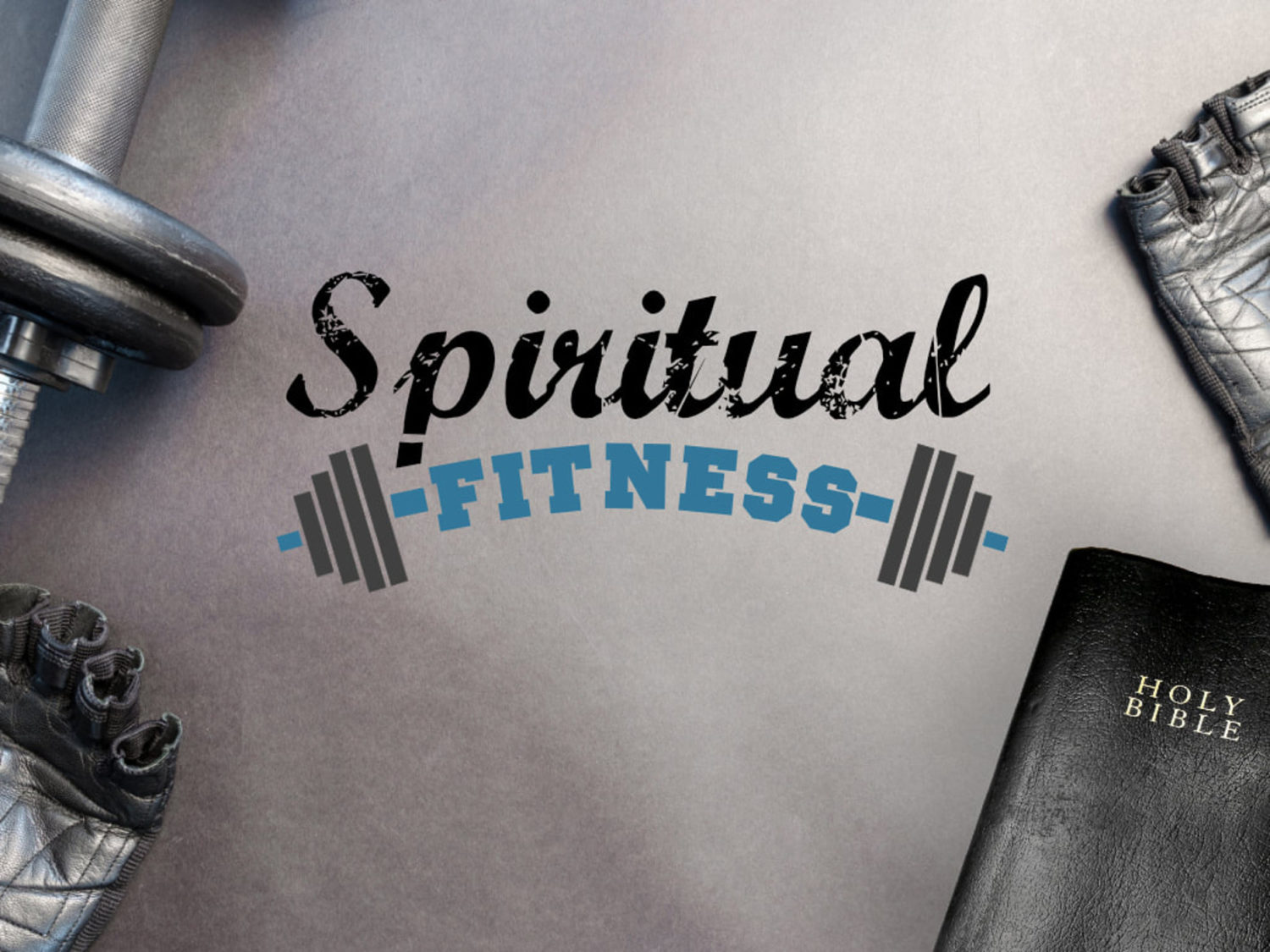 Working on your spiritual fitness